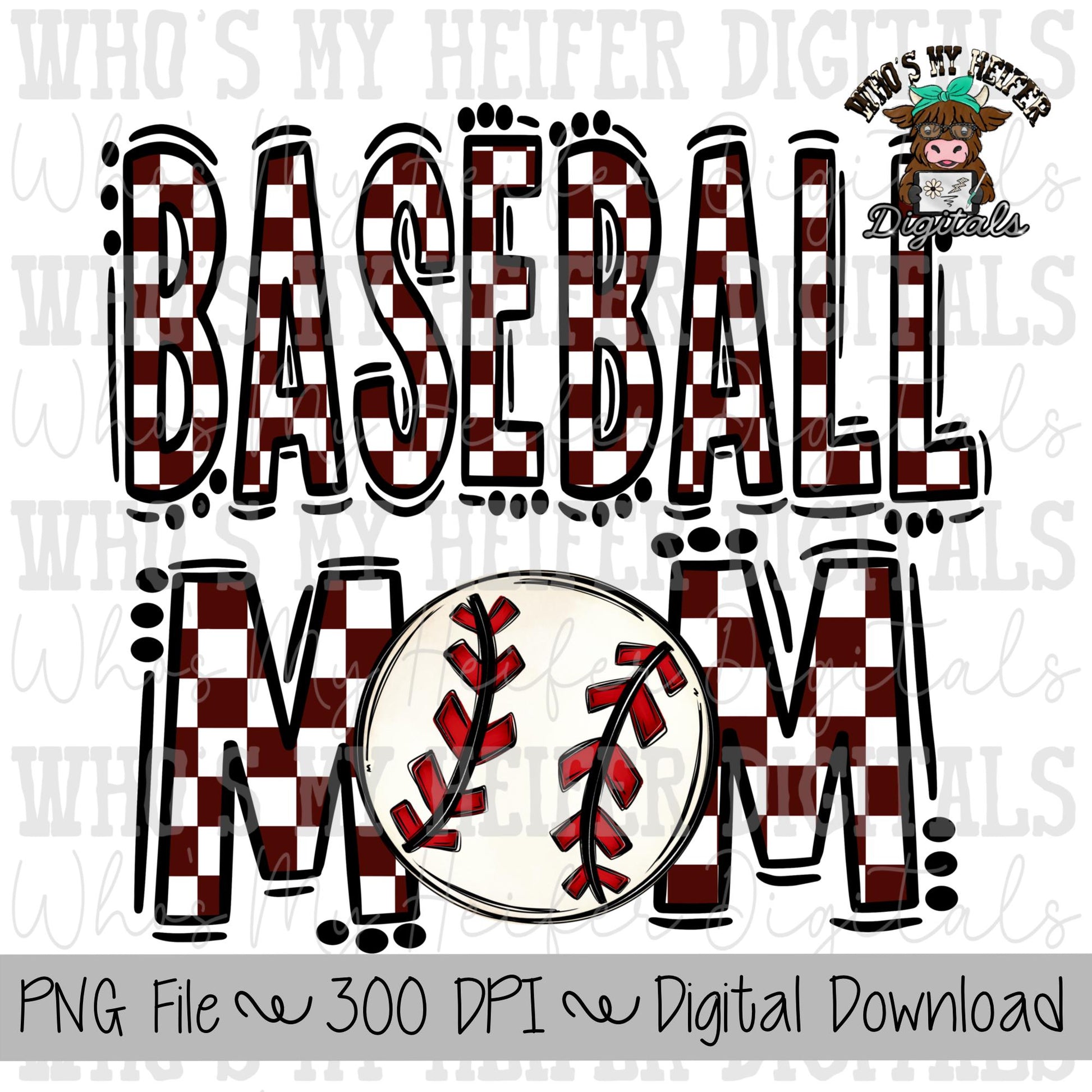 Maroon and White Baseball Mom PNG Hand Drawn Baseball Mom Sublimation Design Game Day Shirt Design Checkered T- Ball Mama Digital Download