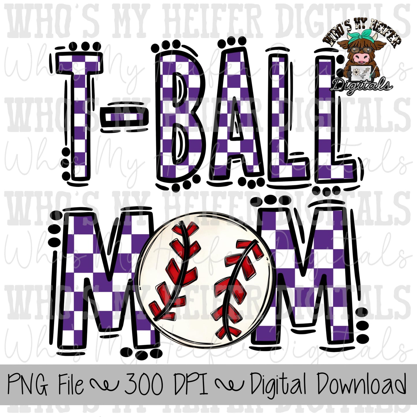 Purple and White Tee ball Mom PNG Hand Drawn T-ball Mom Sublimation Design Game Day Shirt Design Checkered T- Ball Mama Digital Download