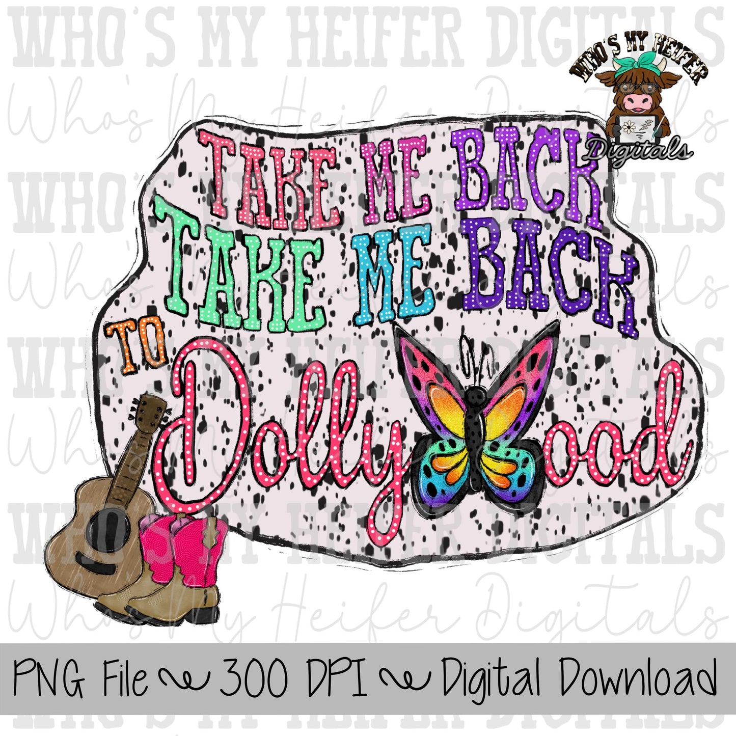 Take Back Me to Dolly PNG Hand Drawn Smoky Mountains Pigeon Forge Vacation Sublimation Design Whimsical Butterfly Shirt Design Printable Art