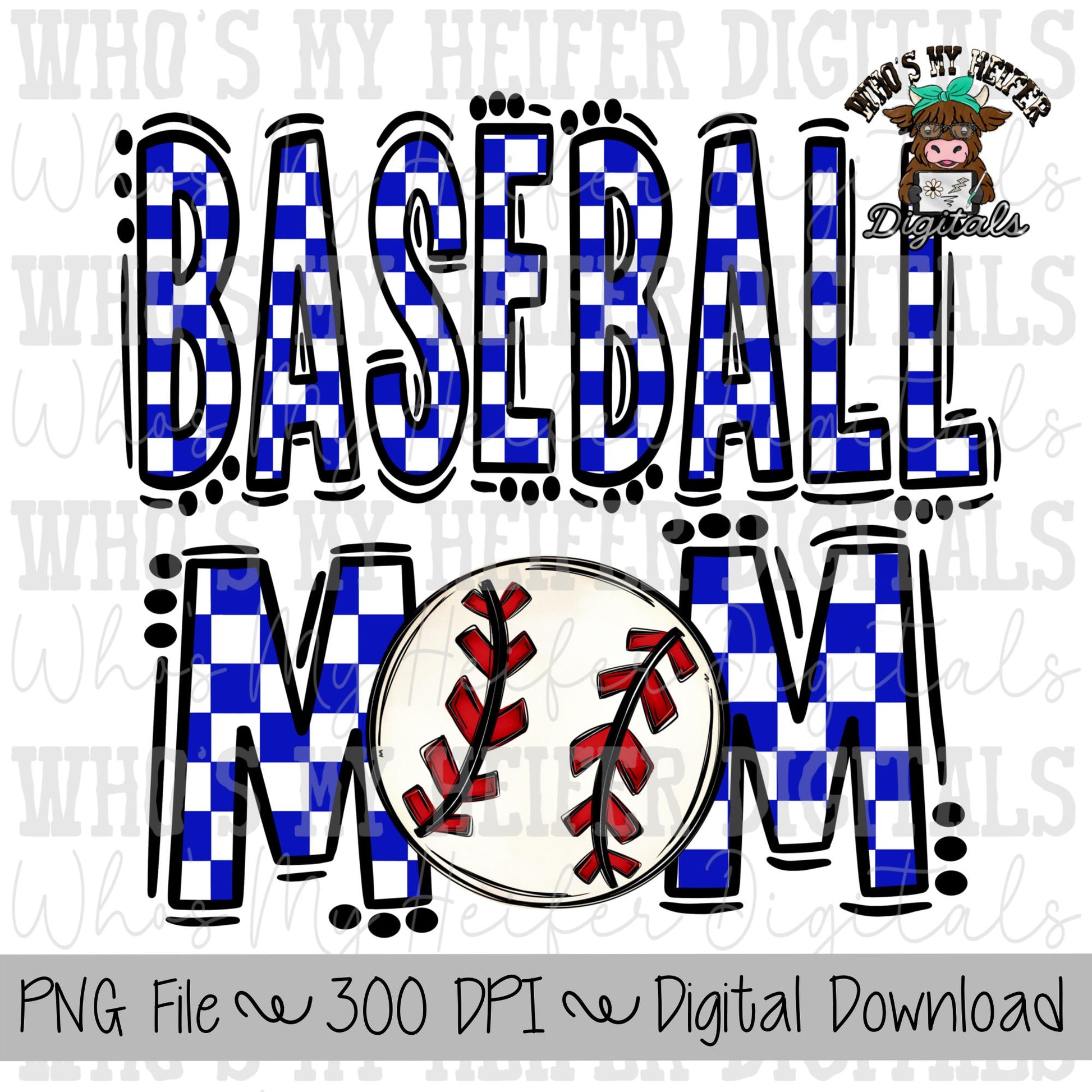 Blue and White Baseball Mom PNG Hand Drawn Baseball Mom Sublimation Design Game Day Shirt Design Checkered T- Ball Mama Digital Download