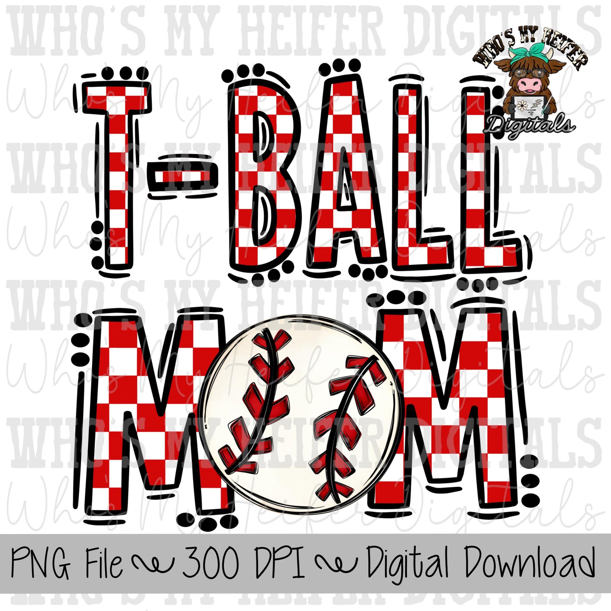 Red and White Tee ball Mom PNG Hand Drawn T-ball Mom Sublimation Design Game Day Shirt Design Checkered T- Ball Mama Digital Download