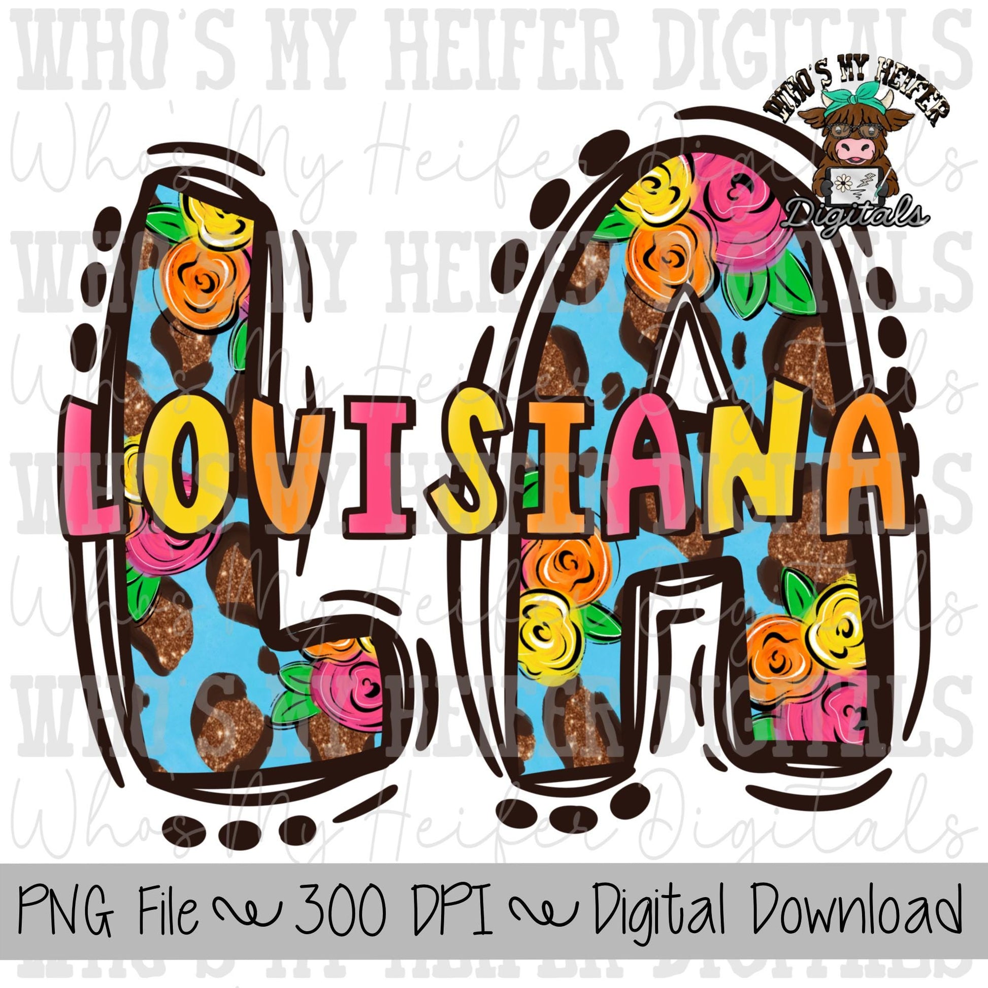 Floral Leopard LA Doodle Letters PNG Hand Drawn Louisiana with Flowers & Glitter Sublimation PNG Womens Summer Shirt Design Louisiana Doodle