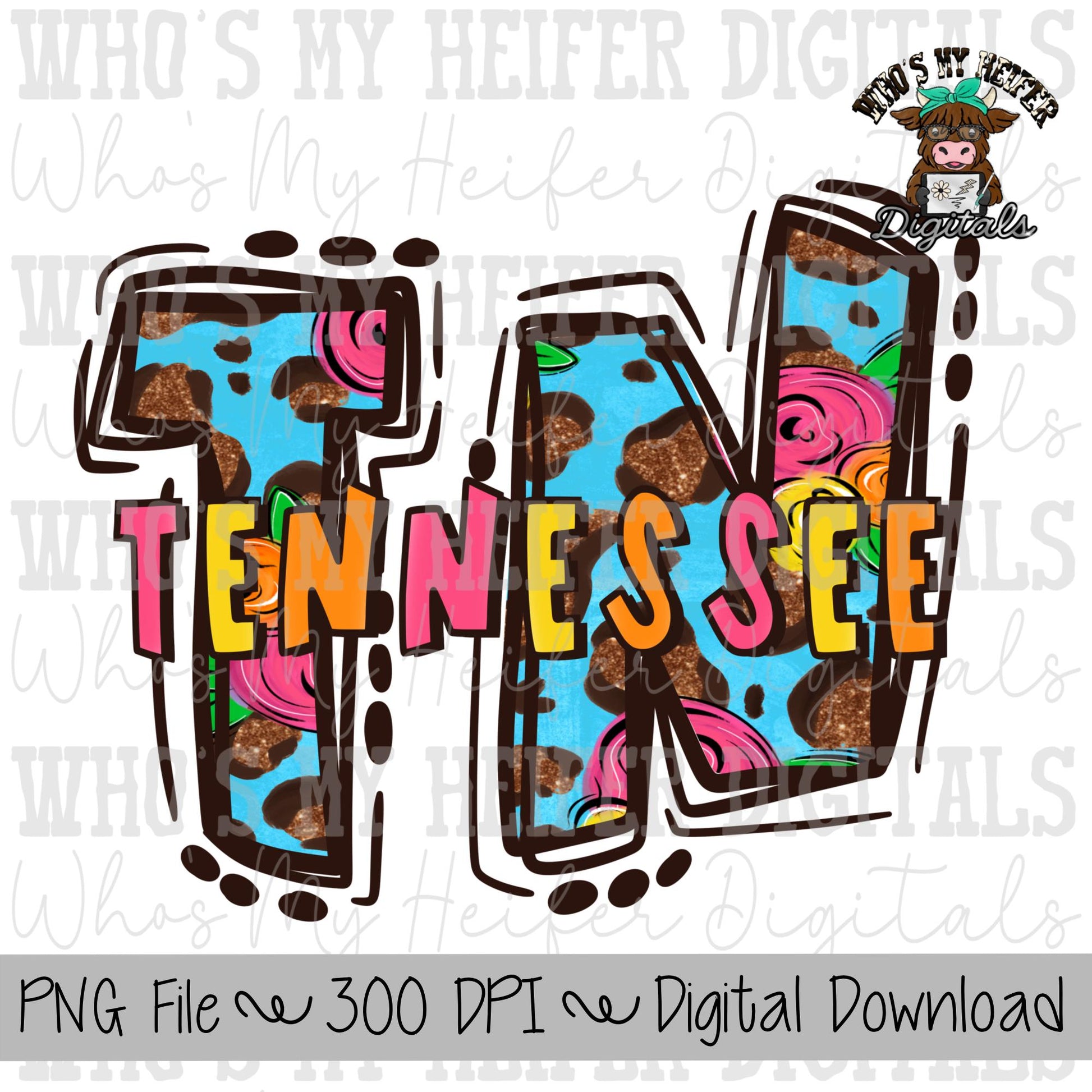 Floral Leopard TN Doodle Letters PNG Hand Drawn Tennessee with Flowers & Glitter Sublimation PNG Women's Summer Shirt Design State Doodle