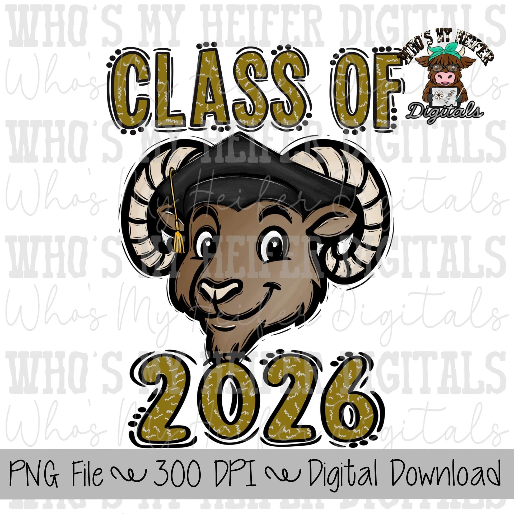 Graduate Ram PNG Hand Drawn Ram with Grad Cap & 2026 Sublimation PNG Game Day Shirt Design School Spirit Rams Kids Mascot