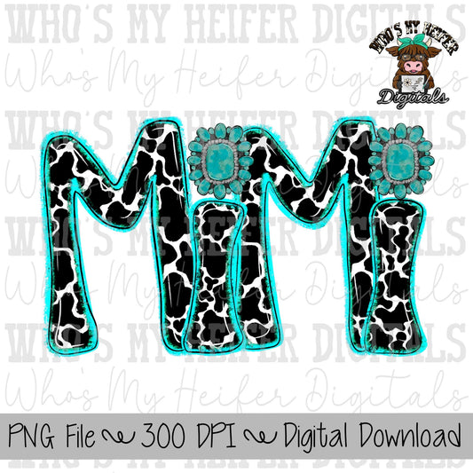 Cow Print Mimi PNG Hand Drawn Cowhide Mimi with Turquoise Sublimation PNG Mother's Day Shirt Design Cute Western Grandma Doodle Art