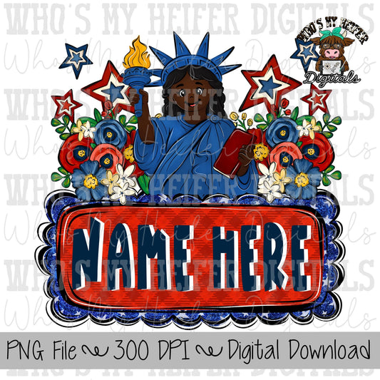 Statue of Liberty with Name Block Sublimation PNG Hand Drawn Girl with Flowers & Fireworks PNG File Girl America Shirt Design