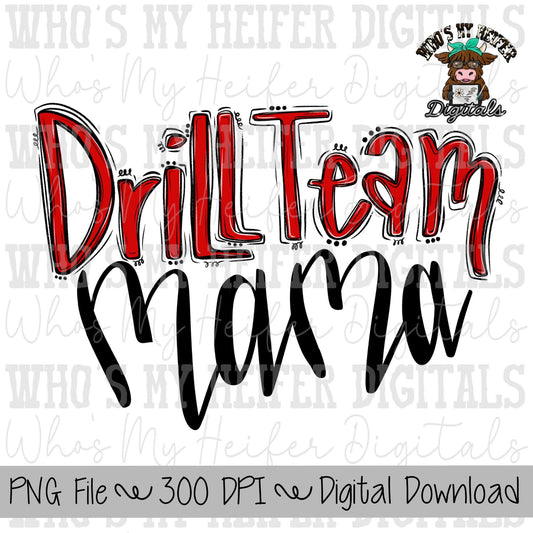 Red Drill Team Mama PNG Hand Drawn Drill Team Mama Doodle Word Sublimation PNG Band Game Day Mom Shirt Design Band Mama Digital Download