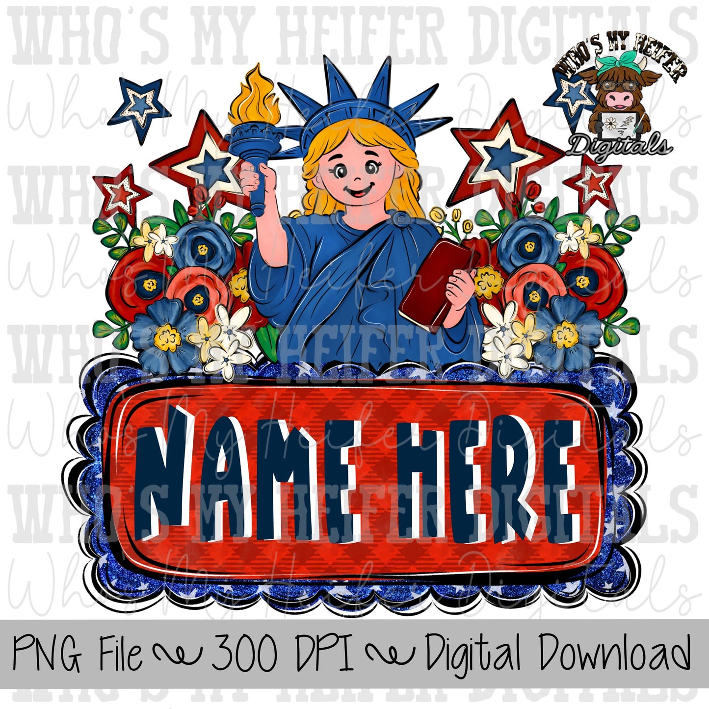 Statue of Liberty with Name Block Sublimation PNG Hand Drawn Girl with Flowers & Fireworks PNG File Girl America Shirt Design