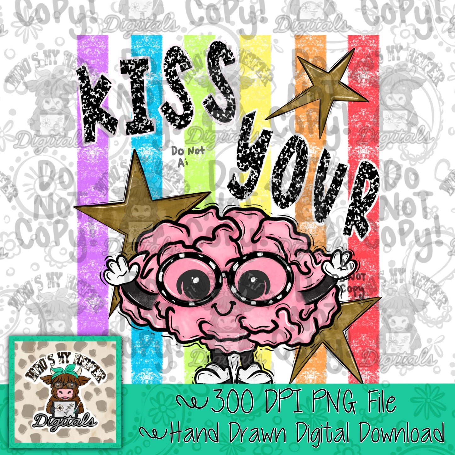 Everyday Kiss Your Brain PNG Hand Drawn Girly Stripes Sublimation File Trendy Back to School Teach Kid Digital Doodle Preppy Test Day Shirt