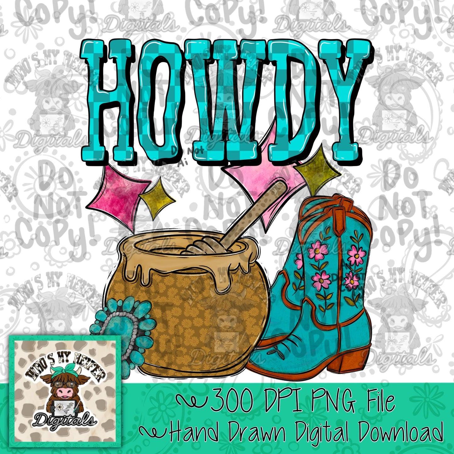 Howdy Honey PNG Hand Drawn Honey Pot with Boots Sublimation PNG Preppy Retro Shirt Design Catch Phrase PNG Girly Everyday dtf Turquoise