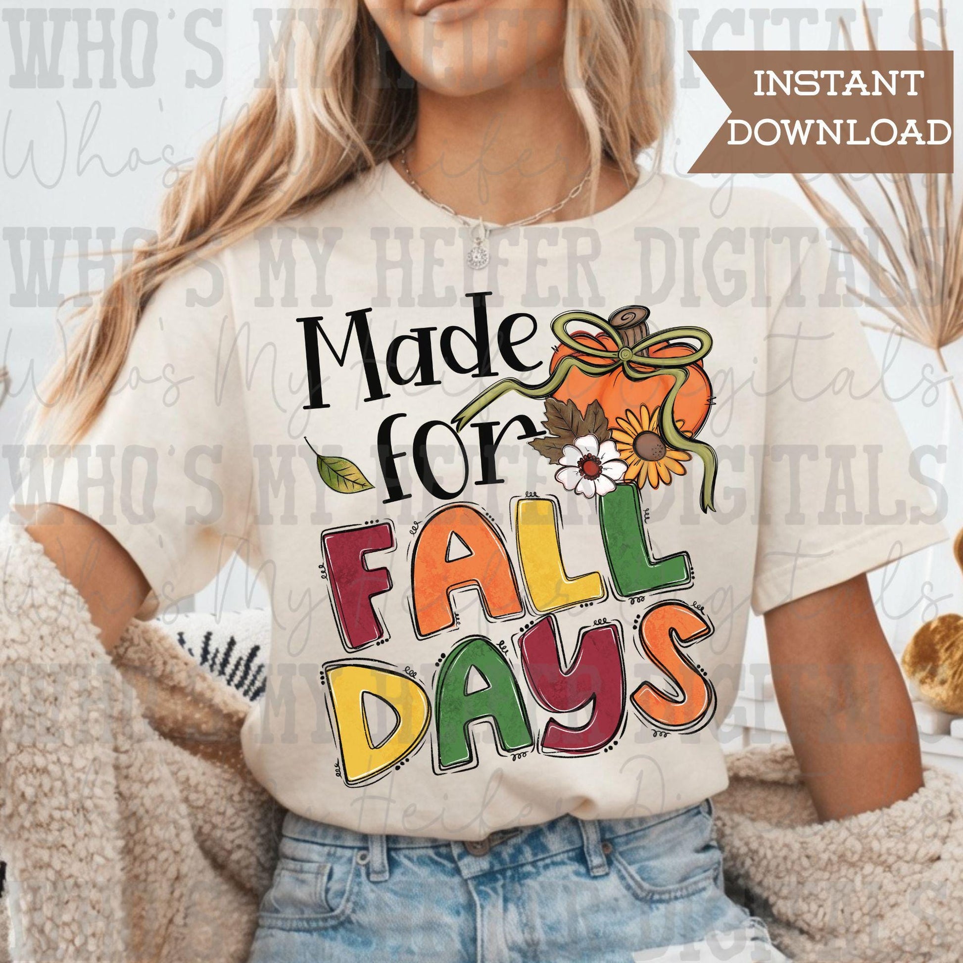 Made for Fall Day PNG Hand Drawn Pumpkin with Bow and Sunflower Sublimation File Fall Leaves Clipart Trendy Autumn Theme Shirt Design