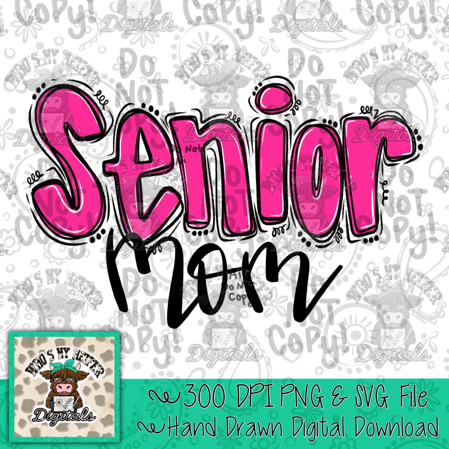 Whisimcal Senior Mom PNG Hand Drawn Pink Senior Mama Doodle Word Sublimation File Graduation Shirt Design Trendy Hand Lettering Digital Art