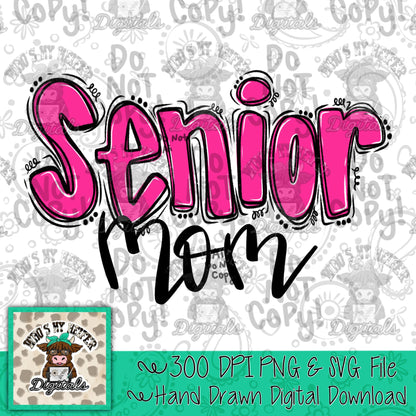 Whisimcal Senior Mom PNG Hand Drawn Pink Senior Mama Doodle Word Sublimation File Graduation Shirt Design Trendy Hand Lettering Digital Art