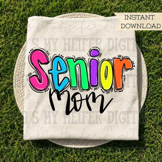 Preppy Senior Mom PNG Hand Drawn Neon Rainbow Senior Mama Doodle Word Sublimation Graduation Shirt Design Hand Lettering Digital Download