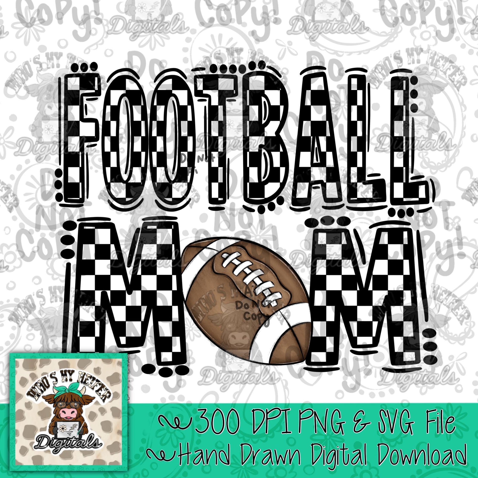 Checkered Football Mom PNG Hand Drawn Black & White Sport Mom Doodle Sublimation File Preppy Game Day Idea Shirt Design Mama Spirit Digital
