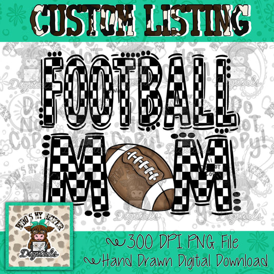 Custom Football Mom PNG Hand Drawn Football Theme Mama or Grandma Sublimation File Support Favorite Player Shirt Design Checkered Aunt
