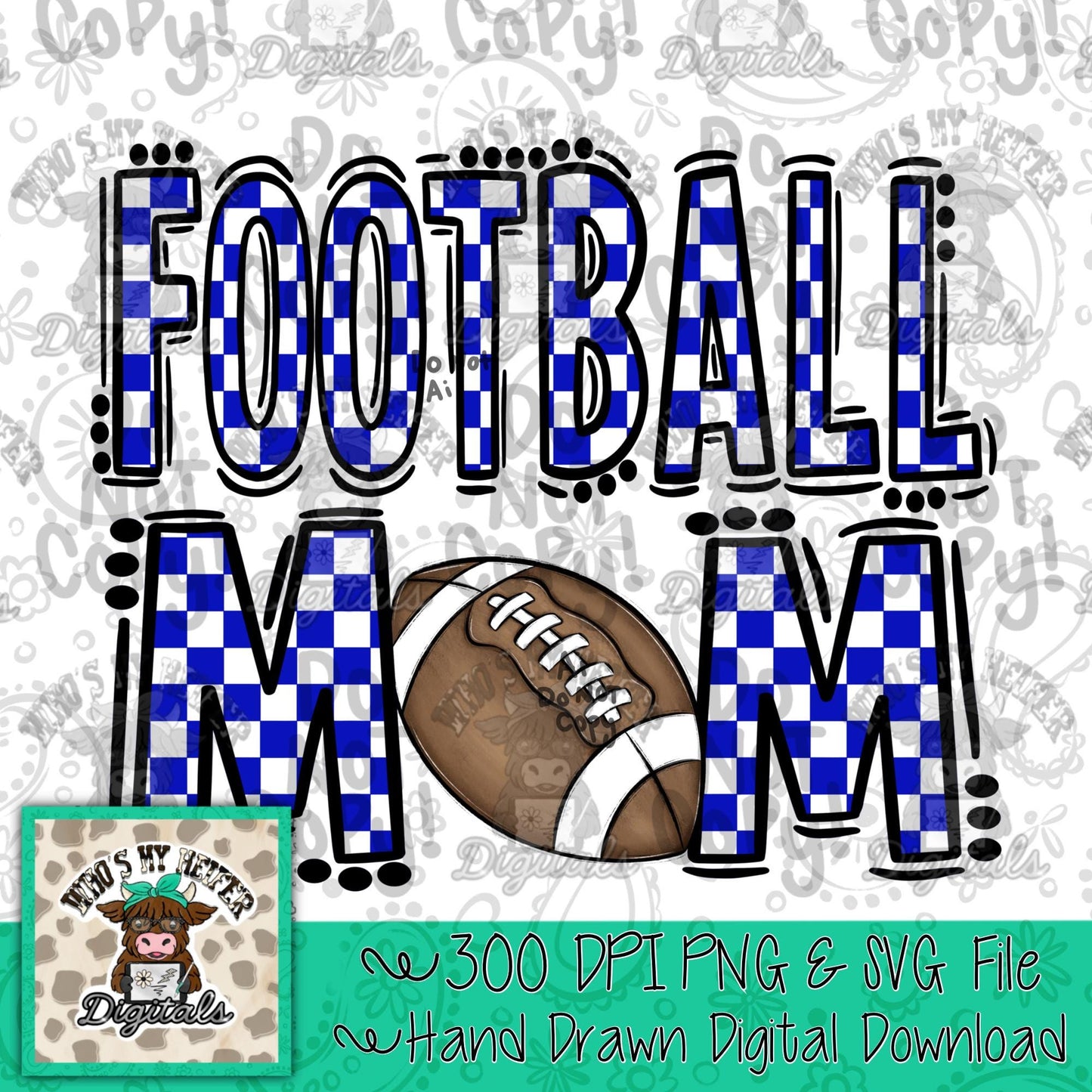 Checkered Football Mom PNG Hand Drawn Blue & White Sport Mom Doodle Sublimation File Preppy Game Day Idea Shirt Design Mama Spirit Digital