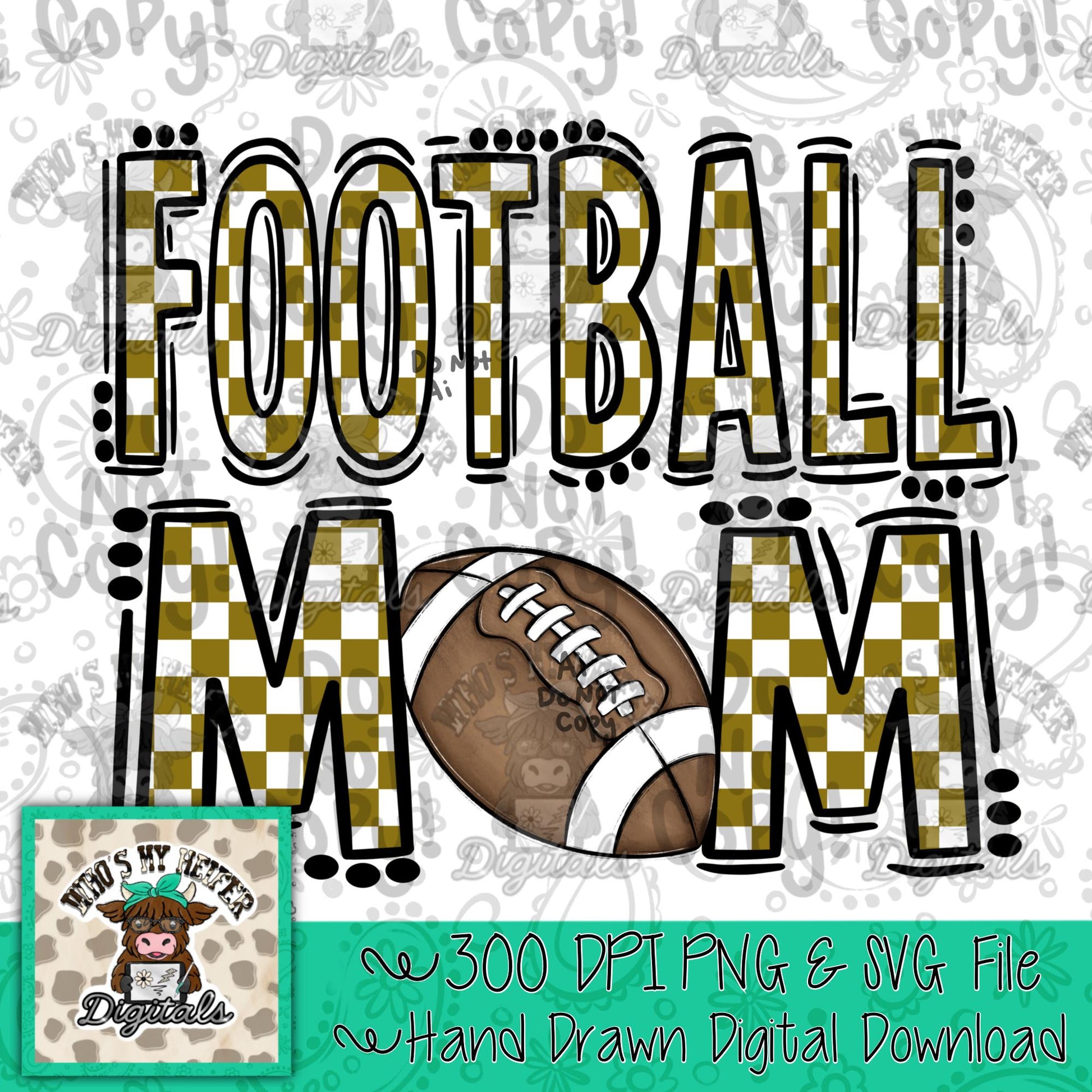 Gold Checkered Football Mom Sublimation PNG Hand Drawn Sport Mom Doodle Digital Art Trendy Support Player Idea Shirt Design Mama Spirit DTF
