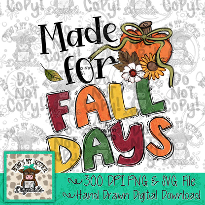Made for Fall Day PNG Hand Drawn Pumpkin with Bow and Sunflower Sublimation File Fall Leaves Clipart Trendy Autumn Theme Shirt Design