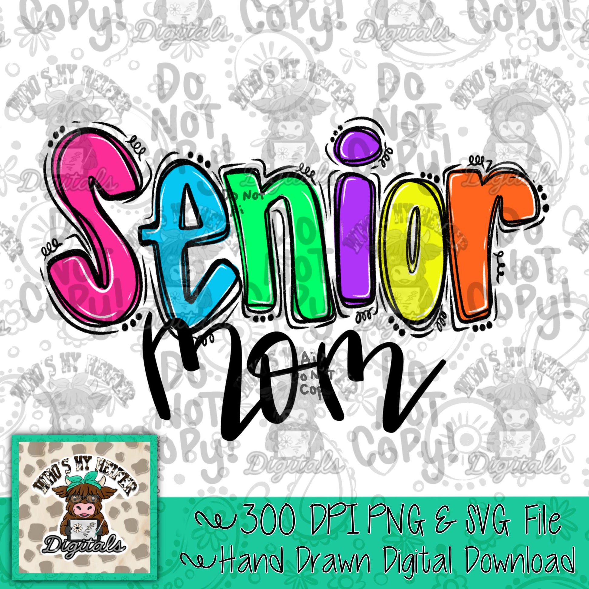 Preppy Senior Mom PNG Hand Drawn Neon Rainbow Senior Mama Doodle Word Sublimation Graduation Shirt Design Hand Lettering Digital Download