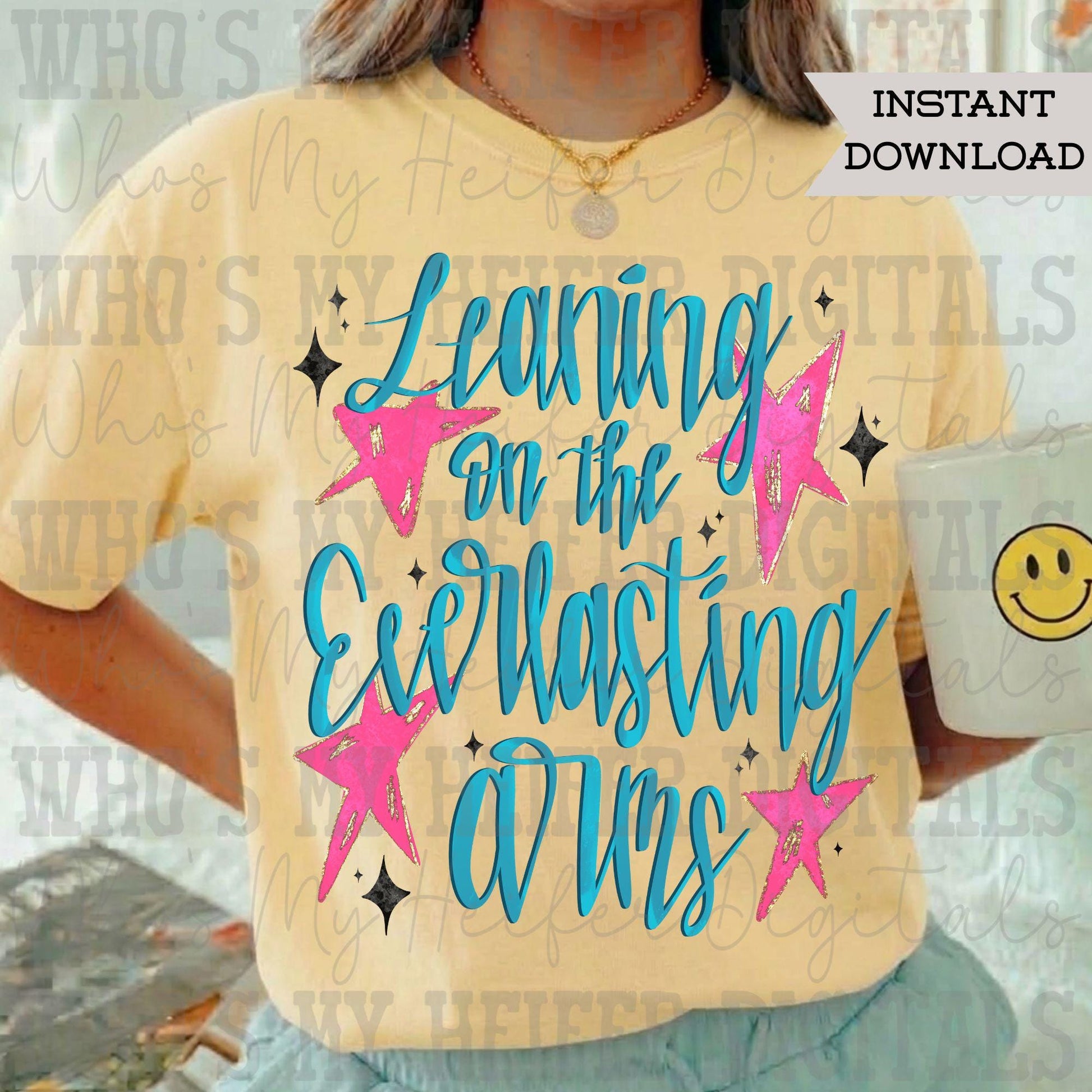 Leaning on the Everlasting Arms PNG Hand Drawn Preppy Christian Art Trendy Spiritual Shirt Design Religious Women Digital Download DTF