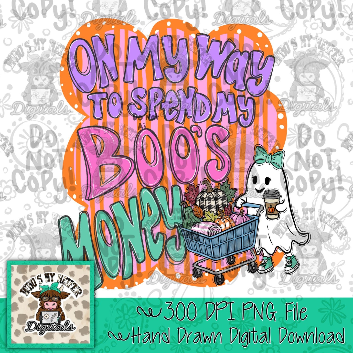 On My Way to Spend My Boo's Money PNG Hand Drawn Retro Ghost Shopping Sublimation File Funny Halloween Shopping Pumpkin Coffee Shirt Design
