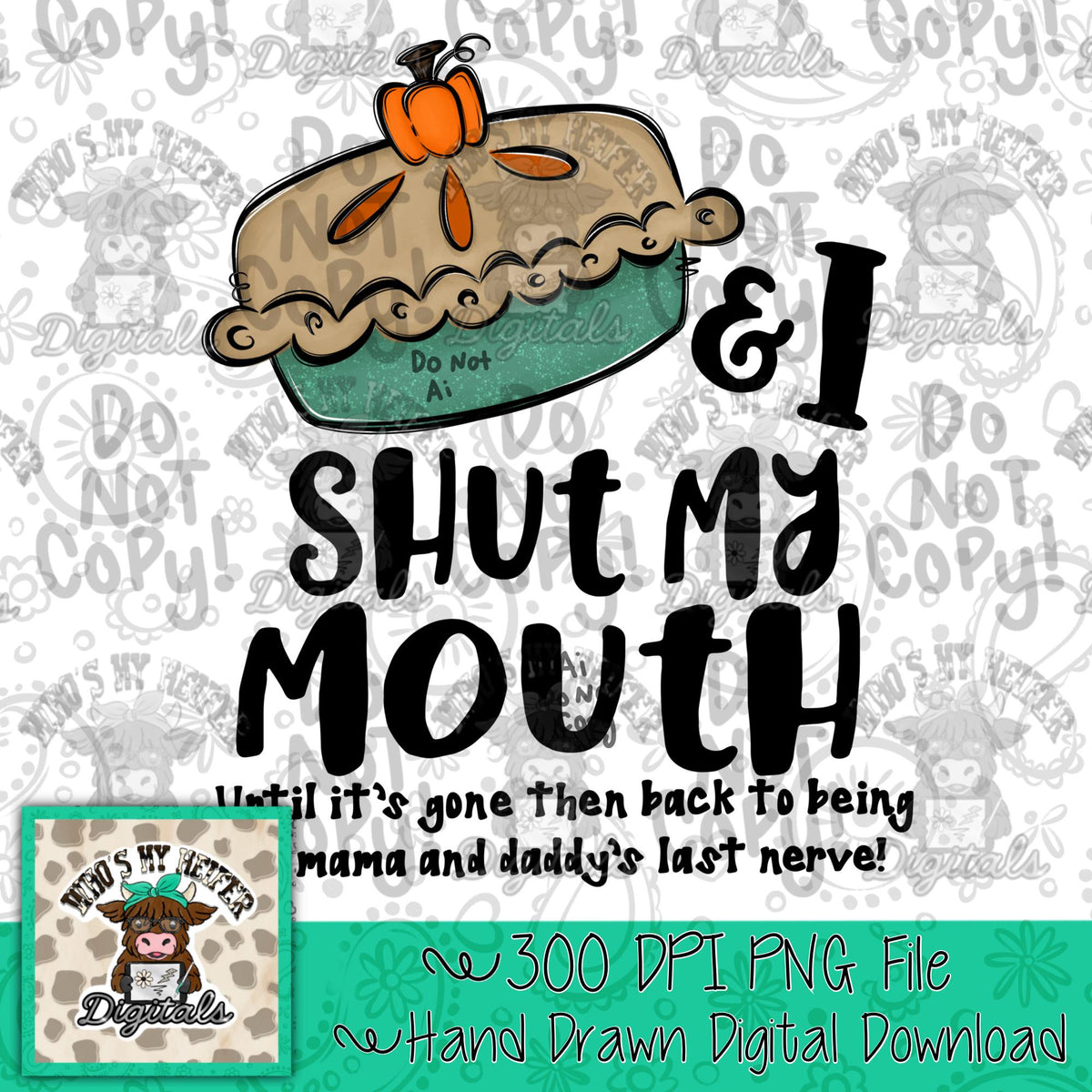 Funny Thanksgiving PNG Hand Drawn Pumpkin Pie Digital Download Popular Song Saying Digital Art Kid Shirt Design Thanksgiving Sublimation DTF